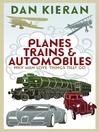 Planes, Trains and Automobiles (eBook)